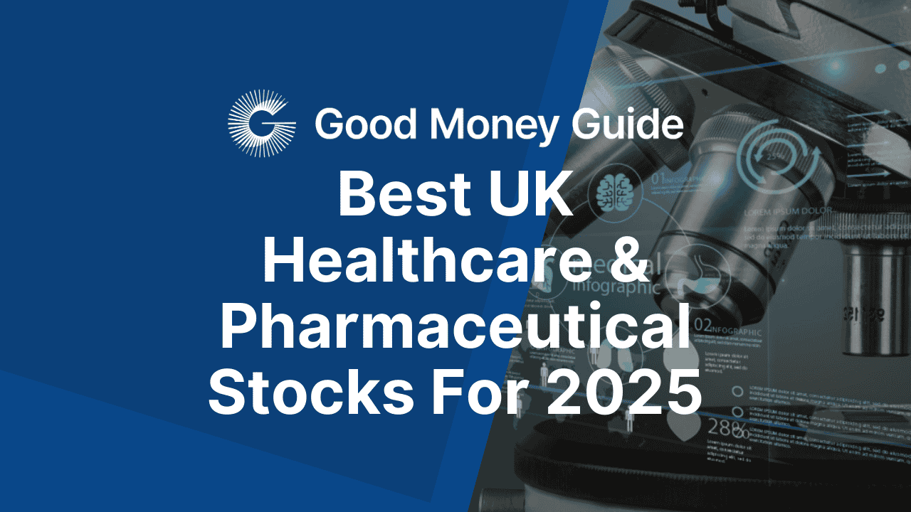 Best UK Healthcare & Pharmaceutical Stocks For 2025