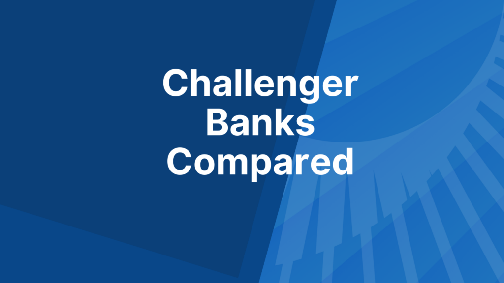 Challenger Banks Compared