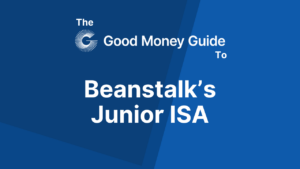 Beanstalk’s Junior ISA