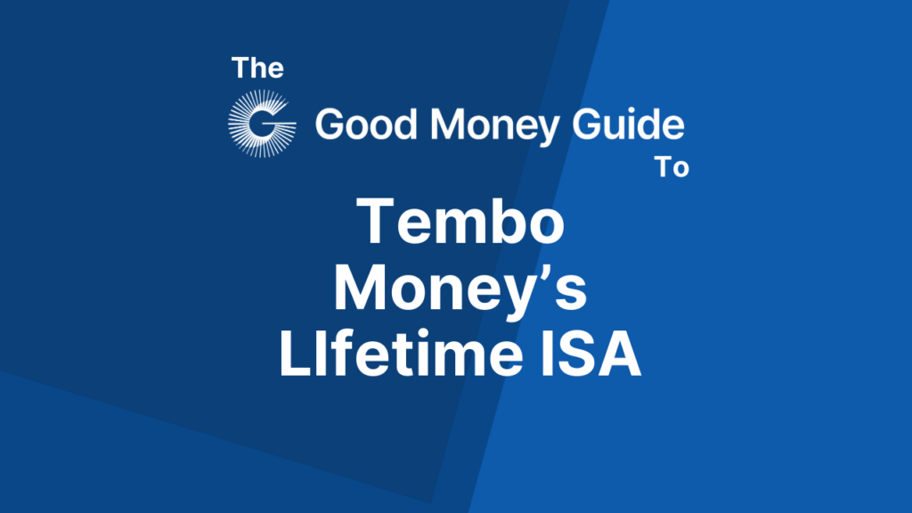 Tembo Money’s LIfetime ISA Review