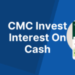 CMC Invest Interest On Uninvested Cash