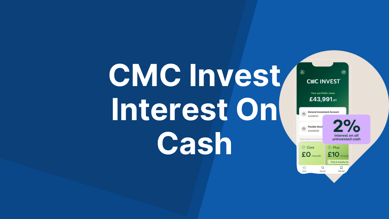 Does CMC Invest pay interest on uninvested cash? - Good Money Guide