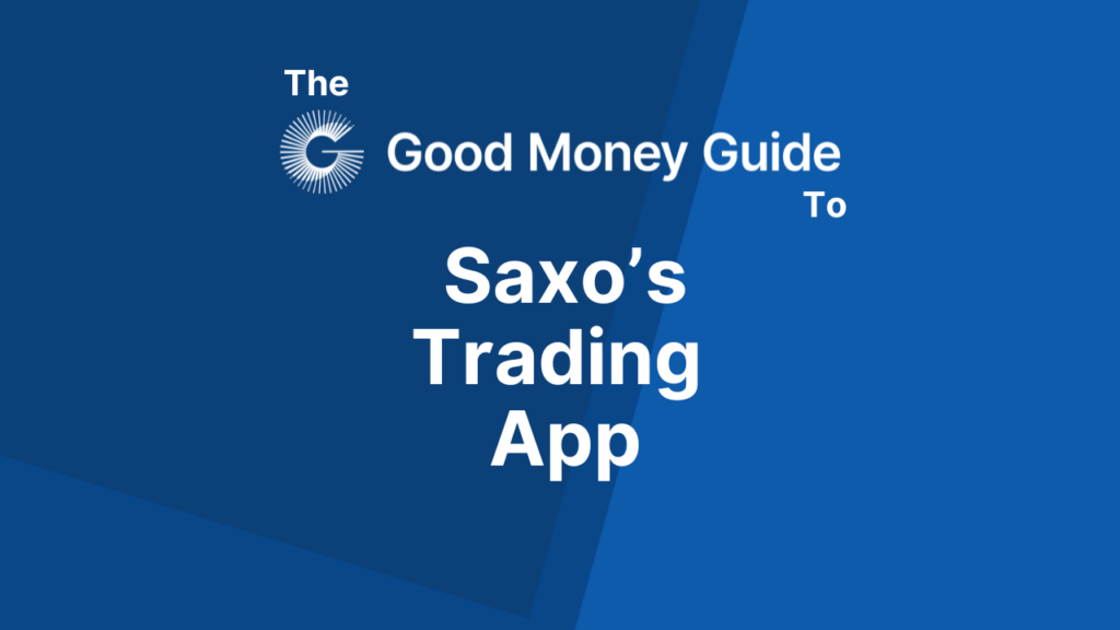 Saxo’s Trading App