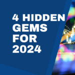 4 Stocks That Are Hidden Gems for Investors In 2024