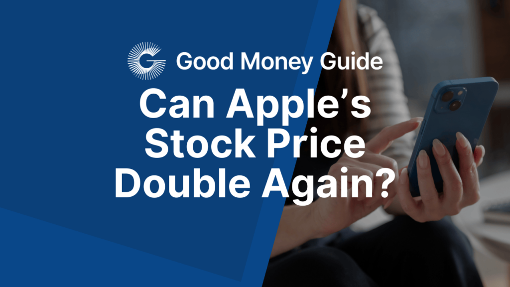 Can Apple’s Stock Price Double Again