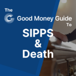 SIPPS & Death