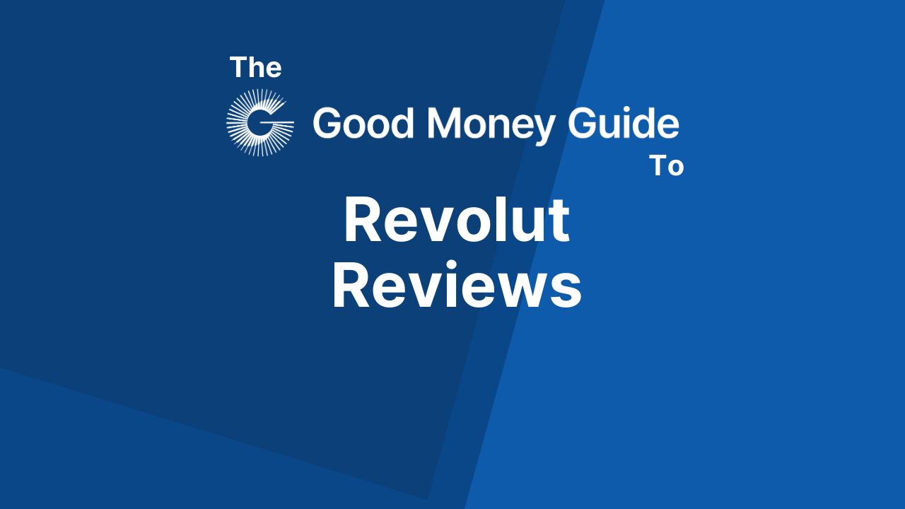 Revolut Customer Reviews & Expert Rating