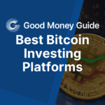 Best Bitcoin Investing Platforms