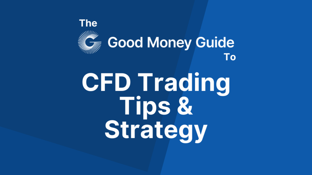 CFD Trading Tips & Strategy