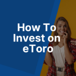 How To Invest on eToro