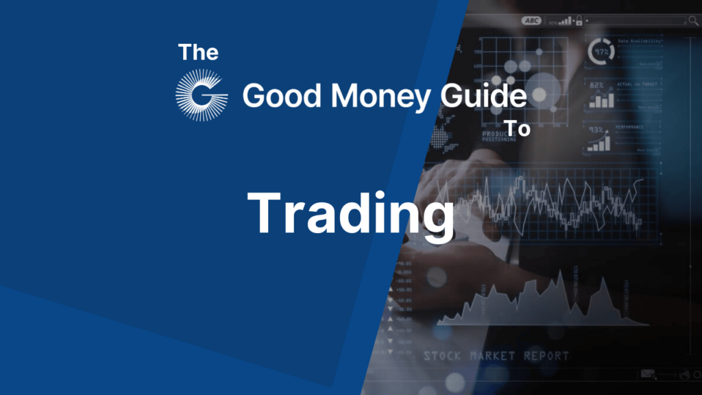 Good Money Guide Trading