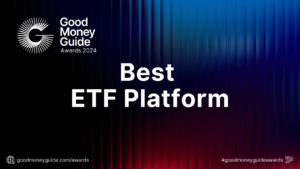 Best ETF Platform - Good Money Guide Awards Winners 2024