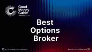 Best Options Broker - Good Money Guide Awards Winners 2024