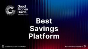 Best Savings Platform - Good Money Guide Awards Winners 2024