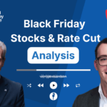 Black Friday Stocks & Rate Cut Analysis