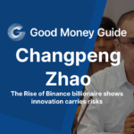 Changpeng Zhao Net Worth: The Rise of Binance billionaire shows innovation carries risks