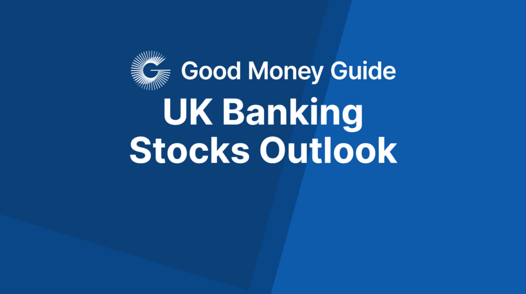 UK Banking Stocks Outlook