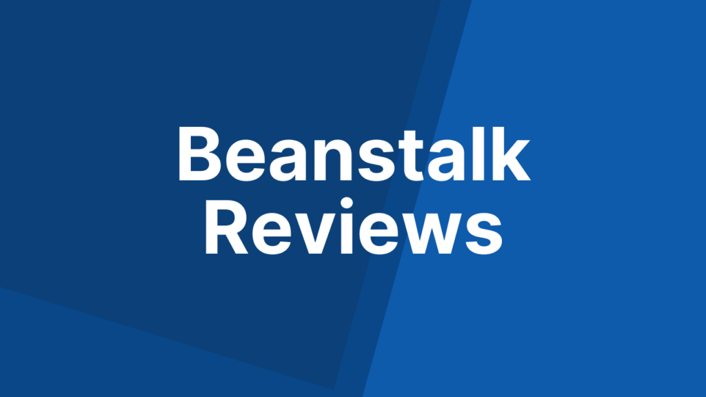 Beanstalk Reviews