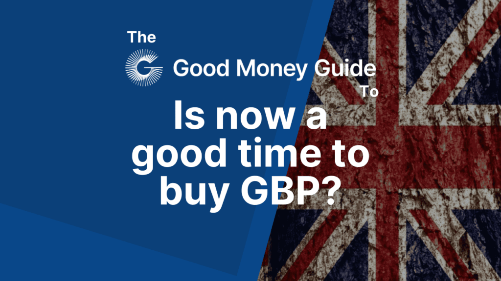 Is now a good time to buy GBP