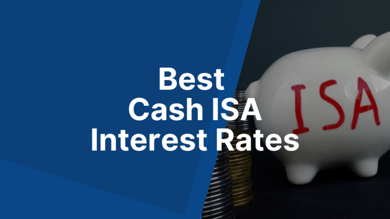 Best Cash ISA Interest Rates