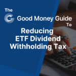 Reducing ETF Dividend Withholding Tax
