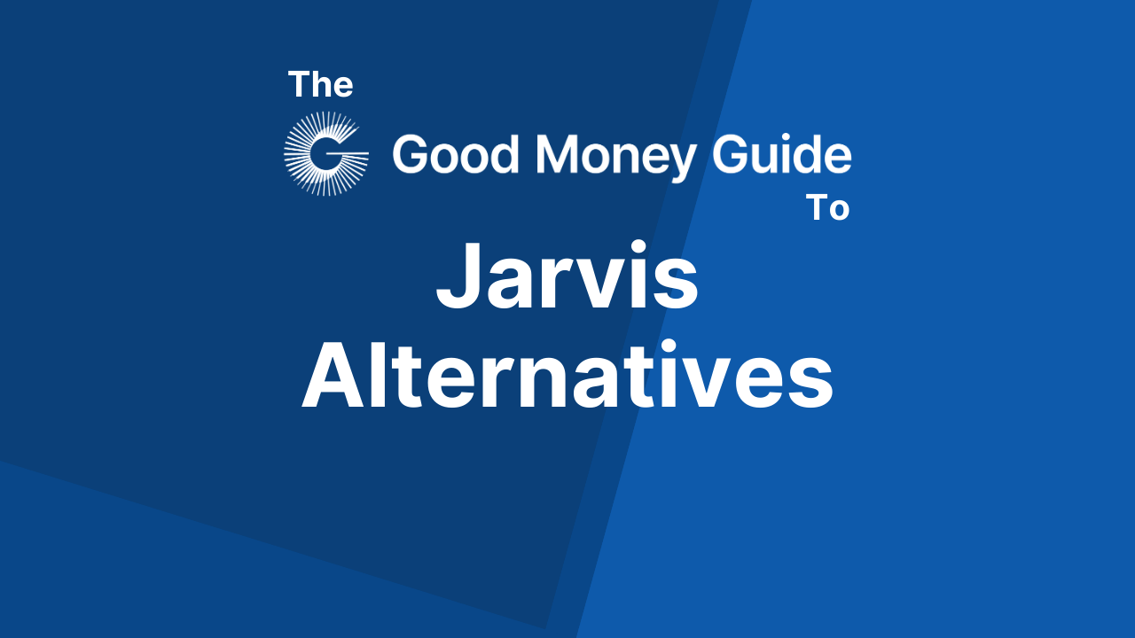 Jarvis Investment Management ISA & GIA Alternatives - Good Money Guide
