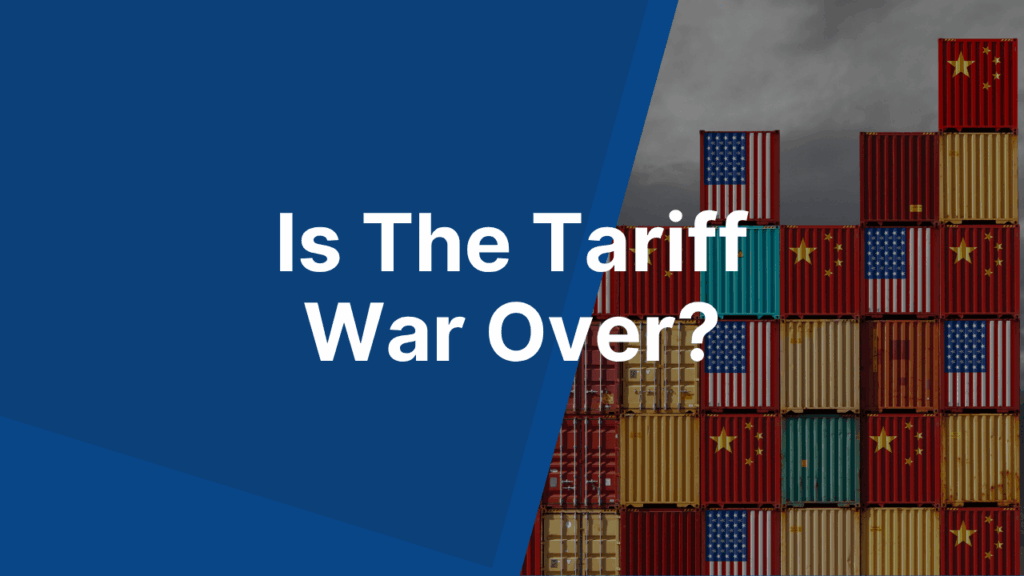 Is The US Tariff War Over
