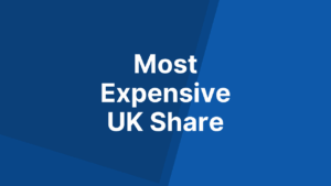 Most Expensive UK Share