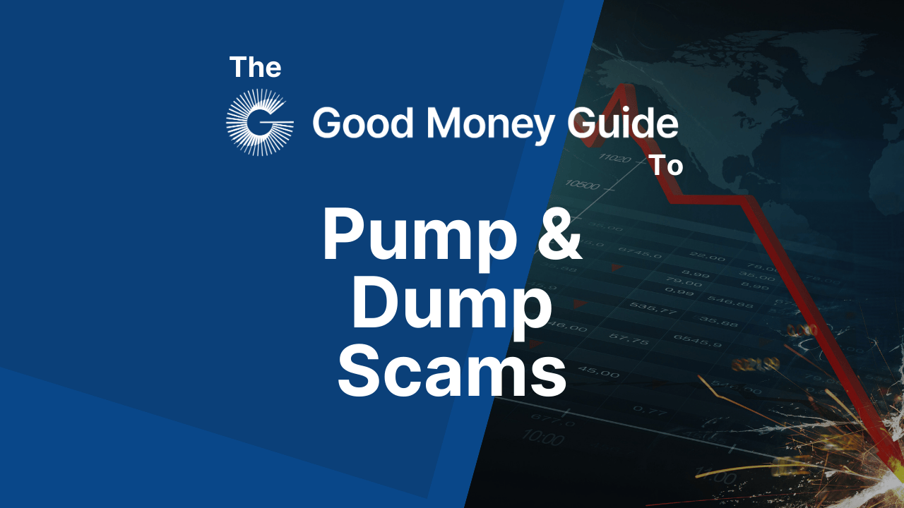 What Are Pump & Dump Stock Market Scams - Good Money Guide