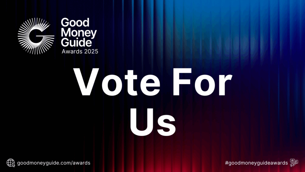 Vote For Us In The Good Money Guide Awards