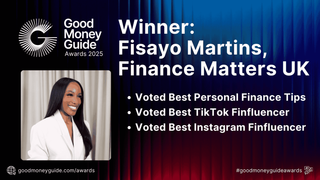 Good Money Guide Award Winner Fisayo Martins, Finance Matters UK