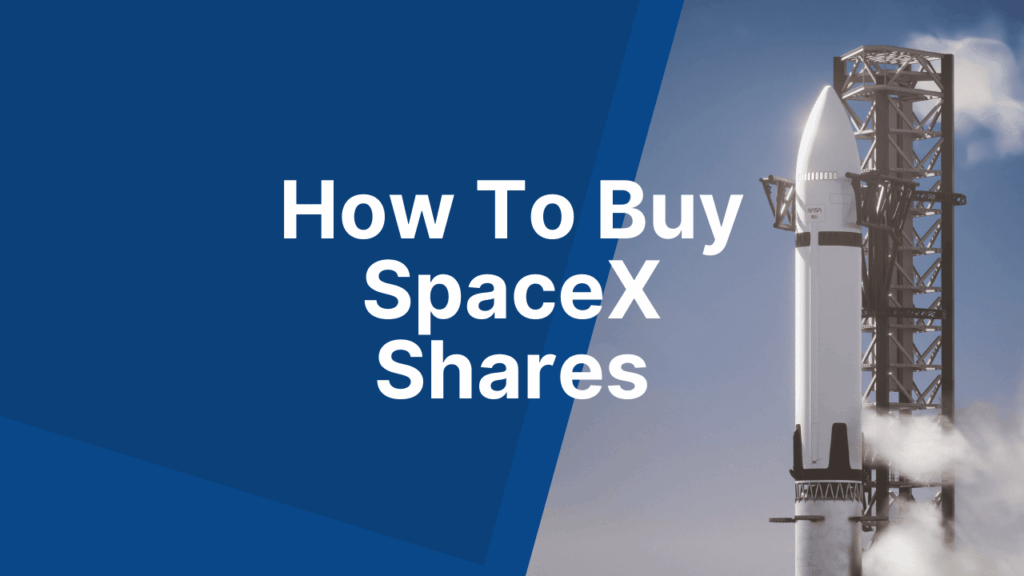 How To Buy SpaceX Shares