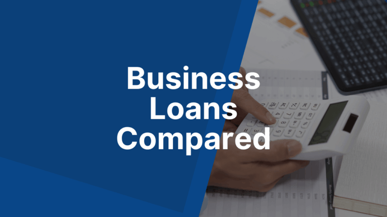Best Business Loans Compared