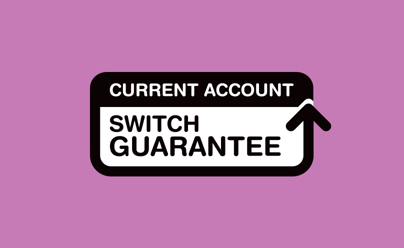 Current Account Switch Guarantee