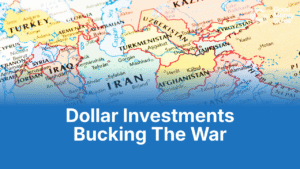 Dollar Investments Bucking The War