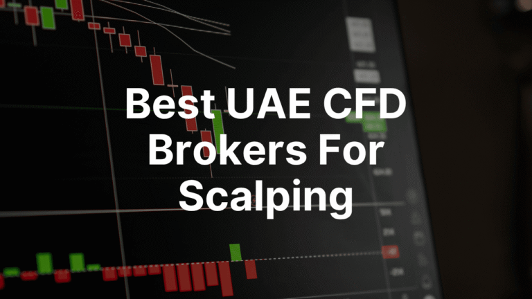 Best UAE CFD Brokers For US Scalping