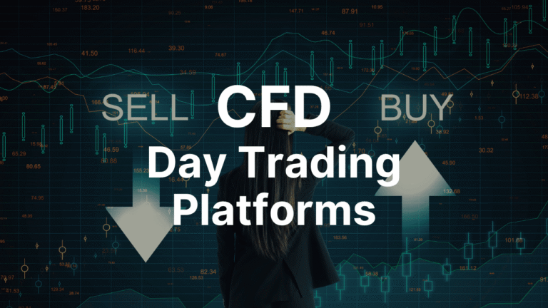 CFD Day Trading Platforms