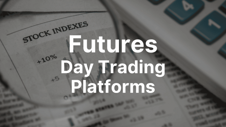 Futures Day Trading Platforms