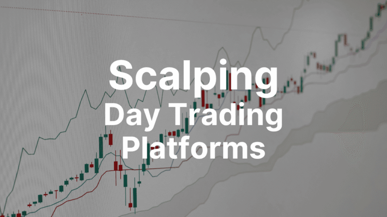 Scalping Day Trading Platforms
