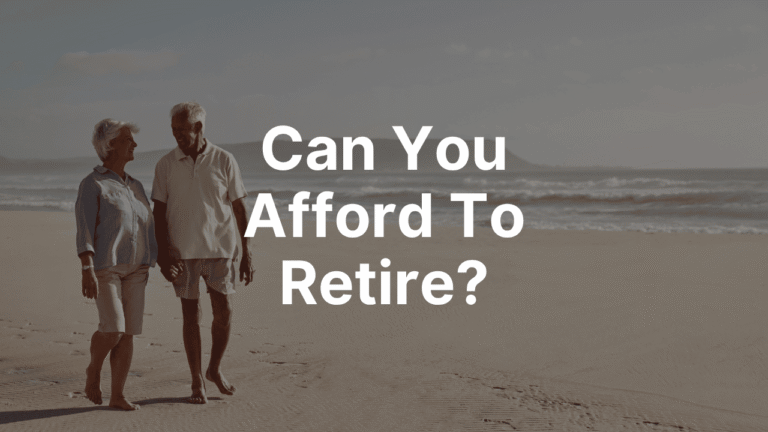 Can You Afford To Retire