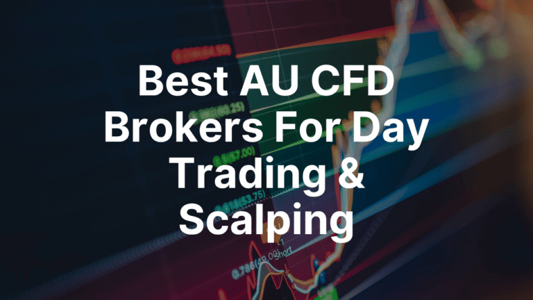 Best AU CFD Brokers For Day Trading & Scalping