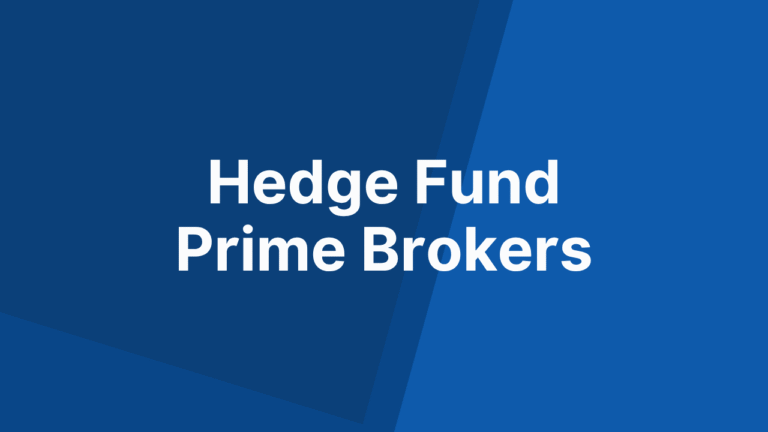 Best Prime Brokers For Hege Funds